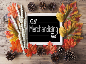 Fall Merchandising Tips
